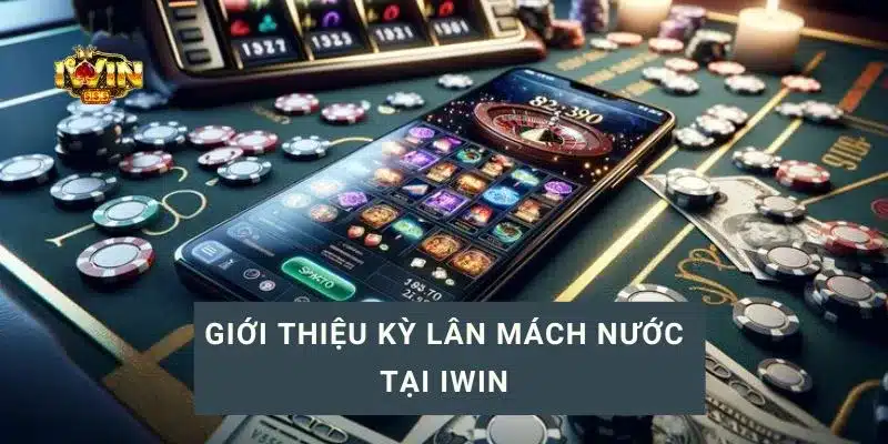 game kỳ lân mách nước tại iwin